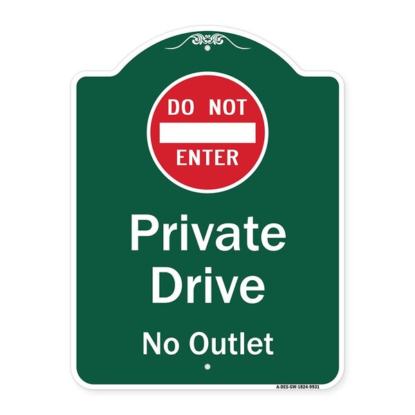 Signmission Private Drive No Outlet W/ Do Not Enter Heavy-Gauge Aluminum Architectural Sign, 24" H, GW-1824-9931 A-DES-GW-1824-9931 - main
